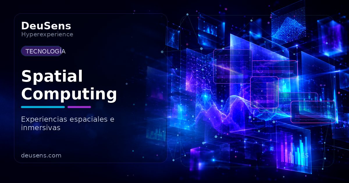Servicios de Spatial Computing: usos del internet 3D